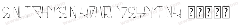 Enlighten your Destiny字体转换